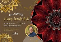 March 5th Full Service Rev. David Howard Living Inside Out
