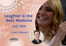 July 9 Laughter is the Best medicine Carla Edwards LUT